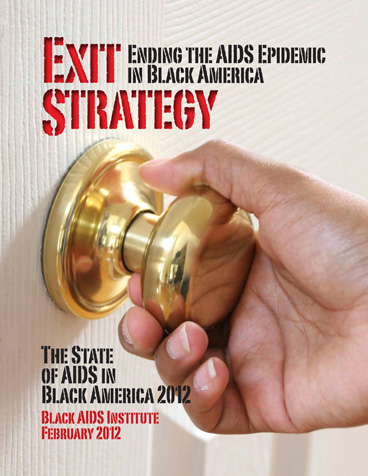 Exit Strategy: Ending The AIDS Epidemic In Black America – Black AIDS ...